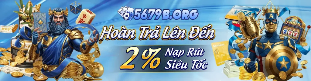 Trang chủ 5679sv hoàn trả đến 2%